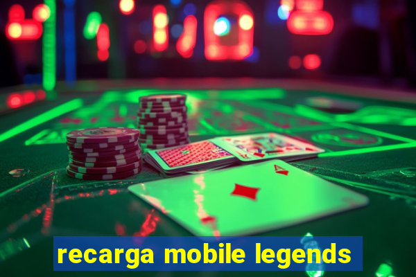 recarga mobile legends